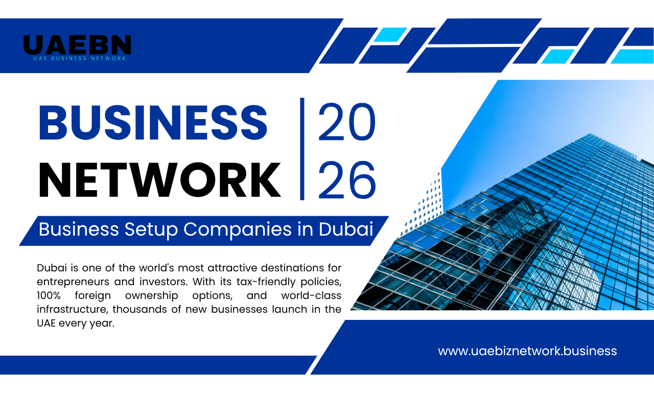 Business Setup Companies in Dubai – Top 10 Trusted Firms